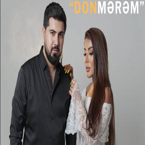 دانلود آهنگ نیجات عشقین و فاطیما ممدلی - دونمرم ایکی دونیا اولسادا بیر
